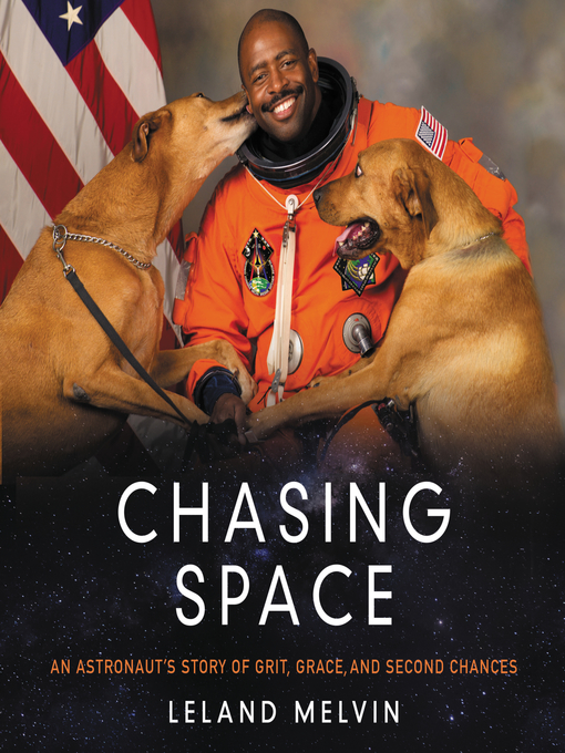 Title details for Chasing Space by Leland Melvin - Wait list